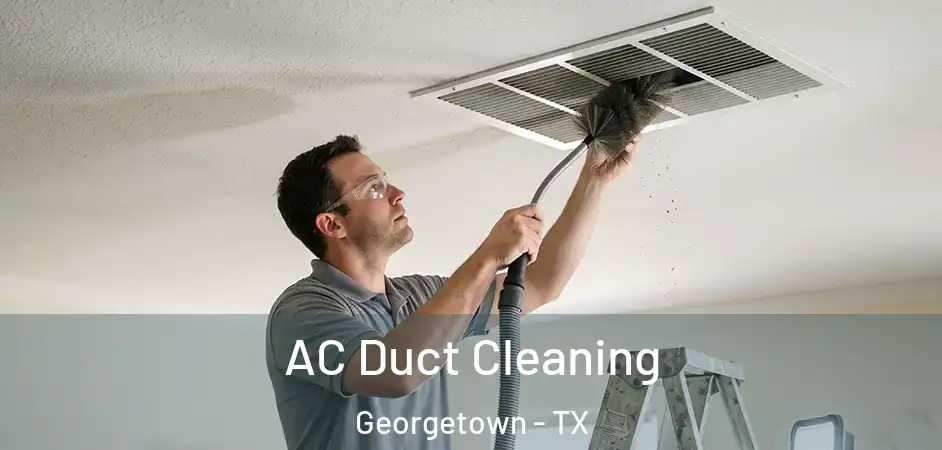  AC Duct Cleaning Georgetown - TX
